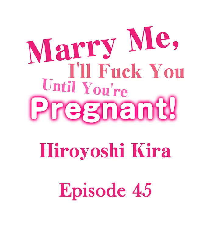 image-komik-marry-me-until-youre-pregnant-chapter-45-0/10