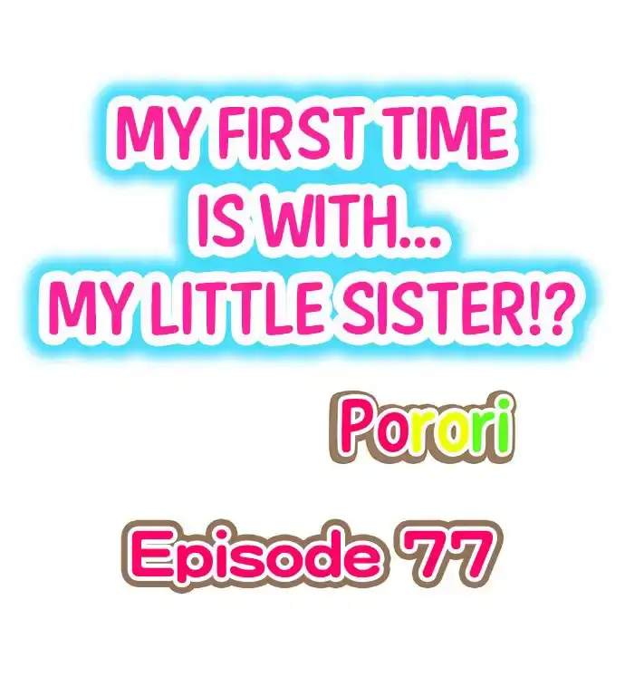 image-komik-my-first-time-is-with-my-little-sister-chapter-77-0/10